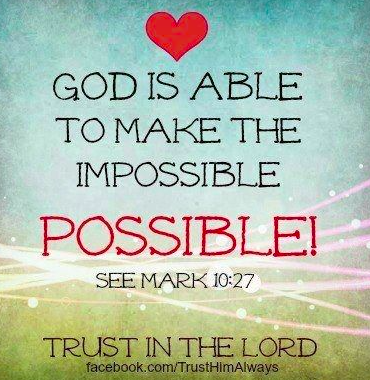 Powerful Prayer for God to turn the impossible possible for us.