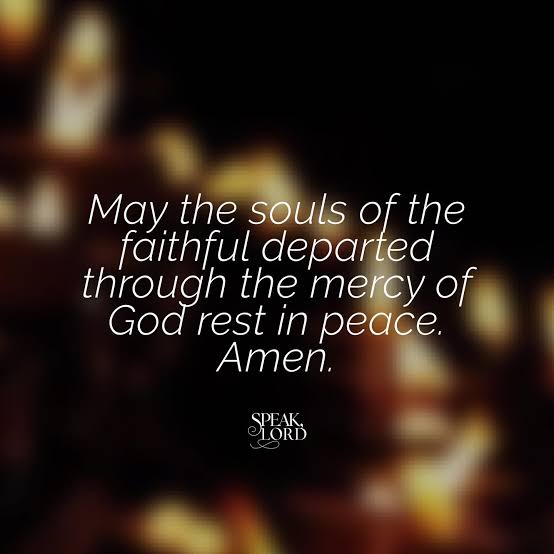 A Prayer for the Souls of The Faithful Departed.